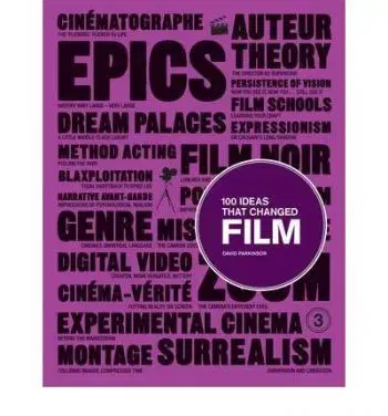 100 ideas that changed Film - David Parkinson