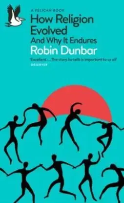 How Religion Evolved - Robin Dunbar