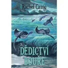 Dědictví bouře - Rachel Caine