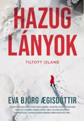 Tiltott Izland 2: Hazug lányok - Eva Björg Aegisdóttir