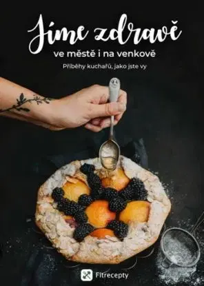 Jíme zdravě ve městě i na venkově
