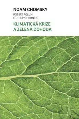 Klimatická krize a zelená dohoda - Noam Chomsky