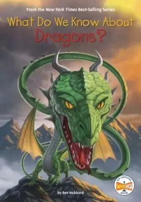 What Do We Know About Dragons? - Ben Hubbard, HQ