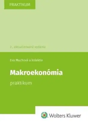 Makroekonómia Praktikum, 2. vydanie - Eva Muchová