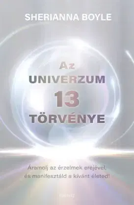 Az Univerzum 13 törvénye - Boyle Sherianna