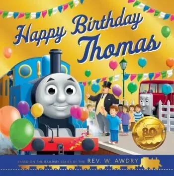 Thomas and Friends: Happy Birthday Thomas - & Friends