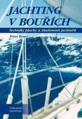 Jachting v bouřích - Peter Bruce