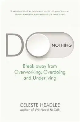Do Nothing - Celeste Headlee