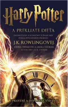 Harry Potter a prekliate dieťa, 2. upravené a doplnené vydanie - Joanne K. Rowling, John Tiffany, Jack Thorne