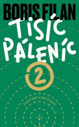 Tisíc Páleníc 2 - Boris Filan