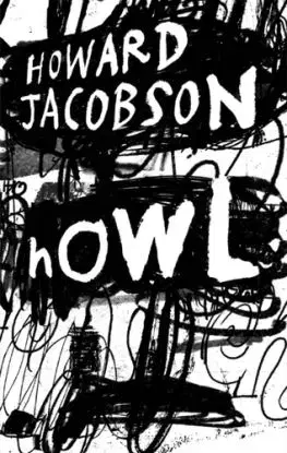 Howl - Howard Jacobson