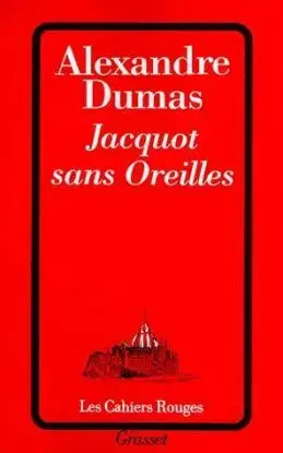 Jacquot sans Oreilles - Alexandre Dumas