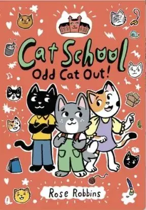 Cat School: Odd Cat out! - Heidi Rose Robbins