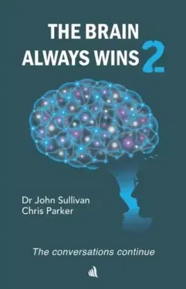 The Brain Always Wins2 - Chris Parker, Dr John Sullivan