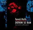 Dotkni se ran CD - Tomáš Halík