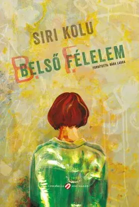 Belső félelem - Kolu Siri