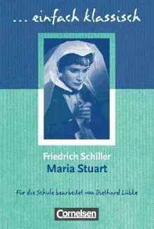Maria Stuart - Friedrich Schiller