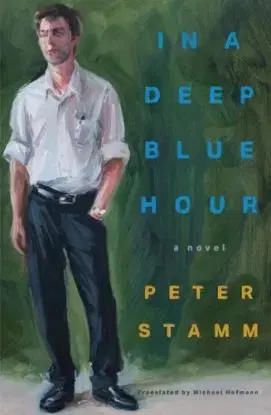 In a Deep Blue Hour - Peter Stamm