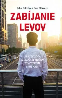 Zabíjanie levov - Sam Eldredge, John Eldredge