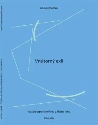 Vnútorný exil - Hablák Andrej