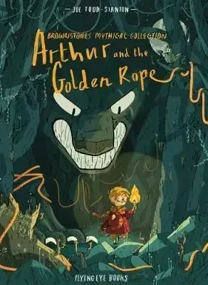 Arthur and the Golden Rope - Joe Todd-Stanton