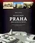 Protektorátní Praha jako německé město - Miloš Hořejš