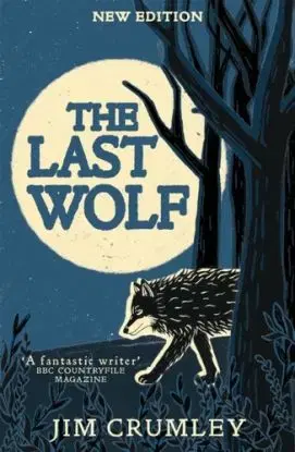 The Last Wolf - Jim Crumley