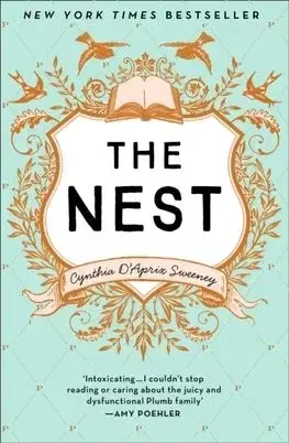 The Nest - Cynthia D´Aprix Sweeney