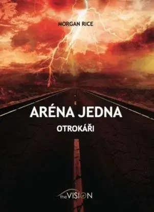 Aréna jedna - Morgan Rice