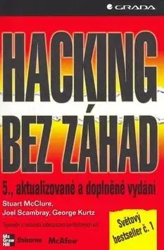 Hacking bez záhad - Joel Scambray, George Kurtz, Stuart McClure