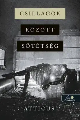 Csillagok között sötétség - Versek - Atticus Poetry