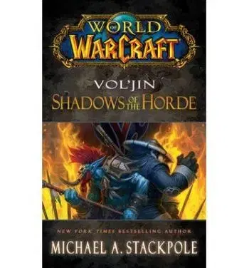 Vol'jin: Shadows of the Horde - World of Warcraft - Michael A. Stackpole