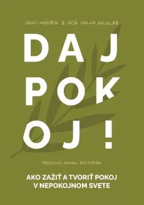 Daj pokoj! - Janči Máhrik, José Calvo Aguilar
