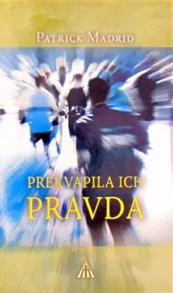 Prekvapila ich pravda