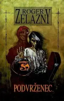 Podvrženec - Roger Zelazny