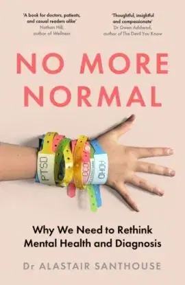 No More Normal - Dr Alastair Santhouse