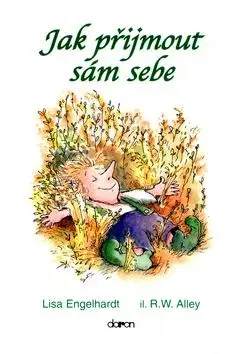 Jak přijmout sám sebe - Lisa O. Engelhardt