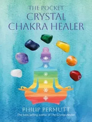 The Pocket Crystal Chakra Healer - Philip Permutt
