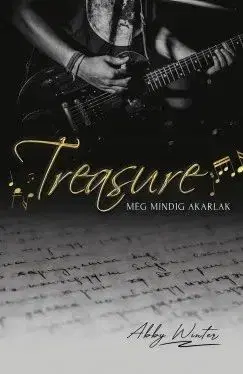 Treasure. Még mindig akarlak - Abby Winter