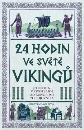 24 hodin ve světě vikingů - Kirsten Wolf