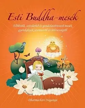 Esti Buddha-mesék - Nagaraja Dharmachari