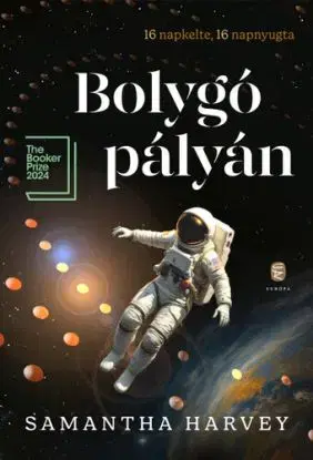 Bolygó a pályán - Samantha Harvey