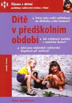 Dítě v předškolním období - Ilona Špaňhelová