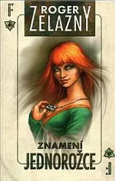 Kroniky Amberu 3. - Znamení jednorožce - Roger Zelazny