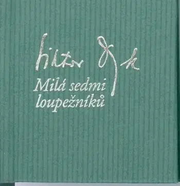 Milá sedmi loupežníků - Viktor Dyk