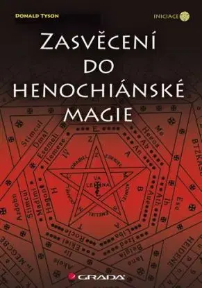 Zasvěcení do henochiánské magie - Donald Tyson