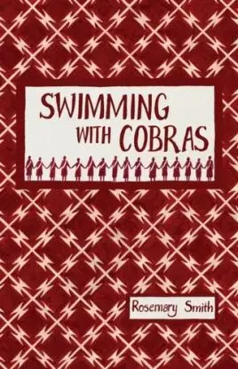 Swimming with Cobras - Rosemary Smith
