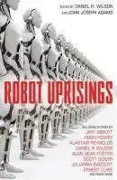 Robot Uprisings - Daniel H. Wilson