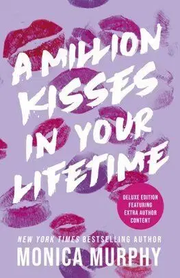 A Million Kisses In Your Lifetime - Monica Murphy