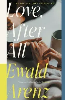 Love, After All - Ewald Arenz